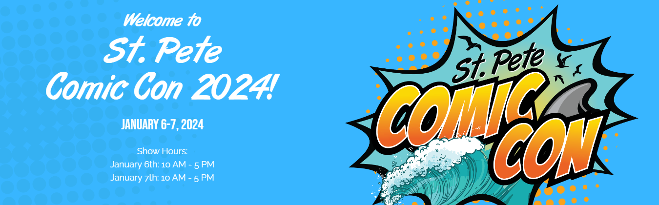 Comic Con January 2024 St. Petersburg Comic Con Information